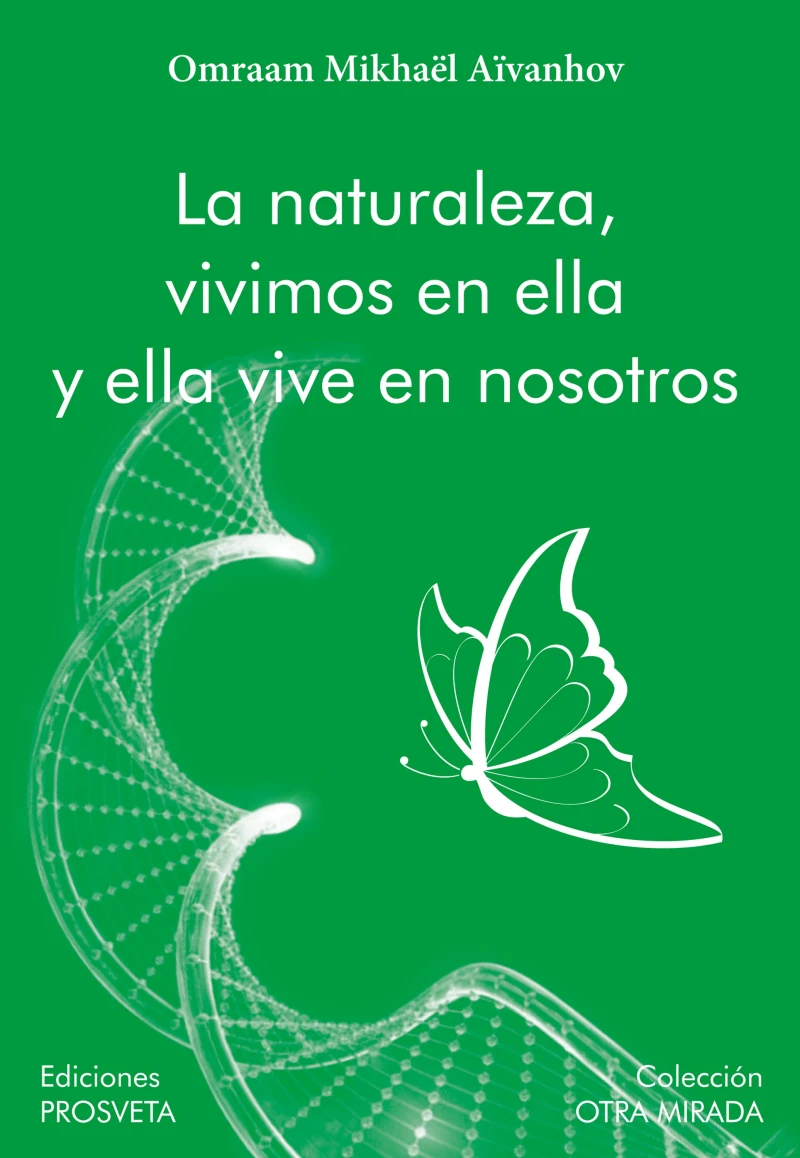 La naturaleza, vivimos en ella y ella vive en nosotros