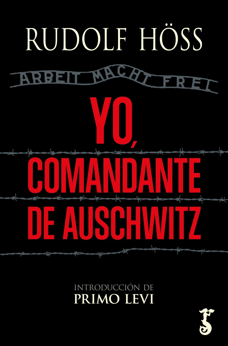 Yo, comandante de Auschwitz