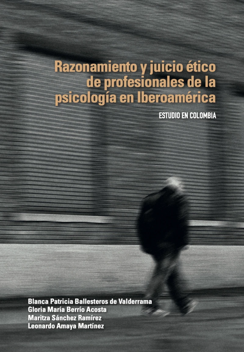 Razonamiento y juicio ético de profesionales de la psicología en Iberoamérica