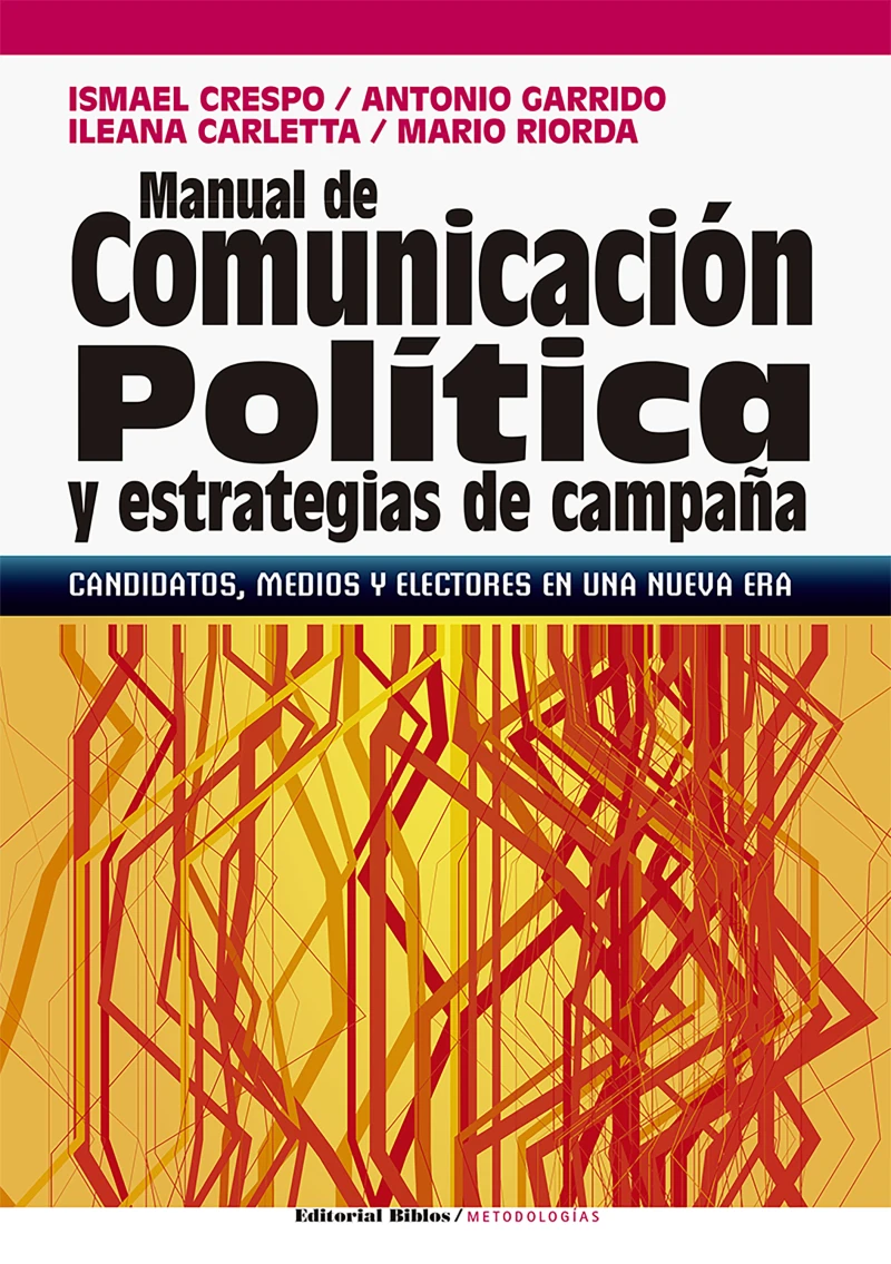 Manual de comunicación política y estrategias de campaña