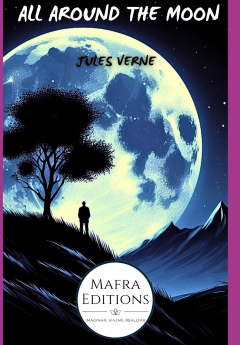"all Around The Moon", Science Fiction Novel By Jules Verne