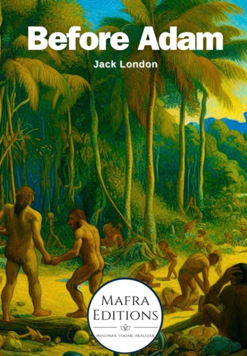 "before Adam" Captivating Novel By Jack London
