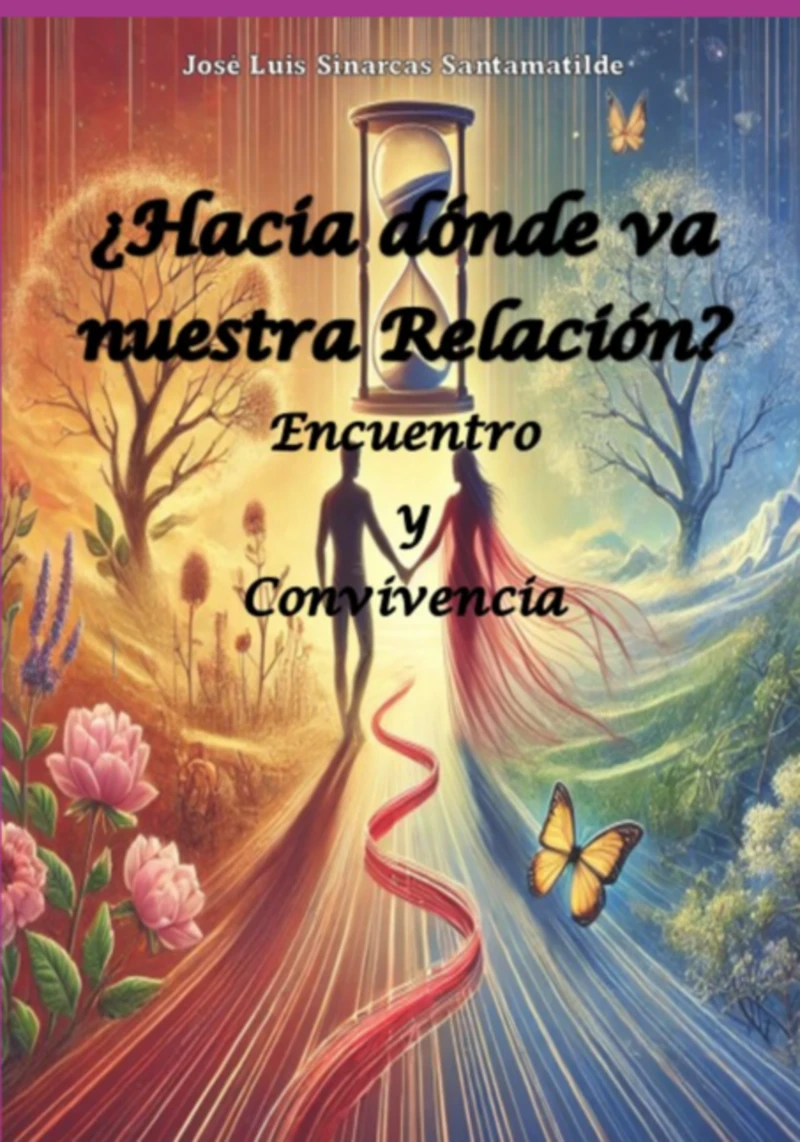 ¿hacia Dónde Va Nuestra Relación?