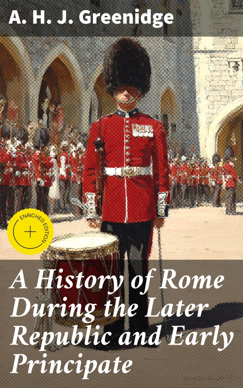 A History of Rome During the Later Republic and Early Principate