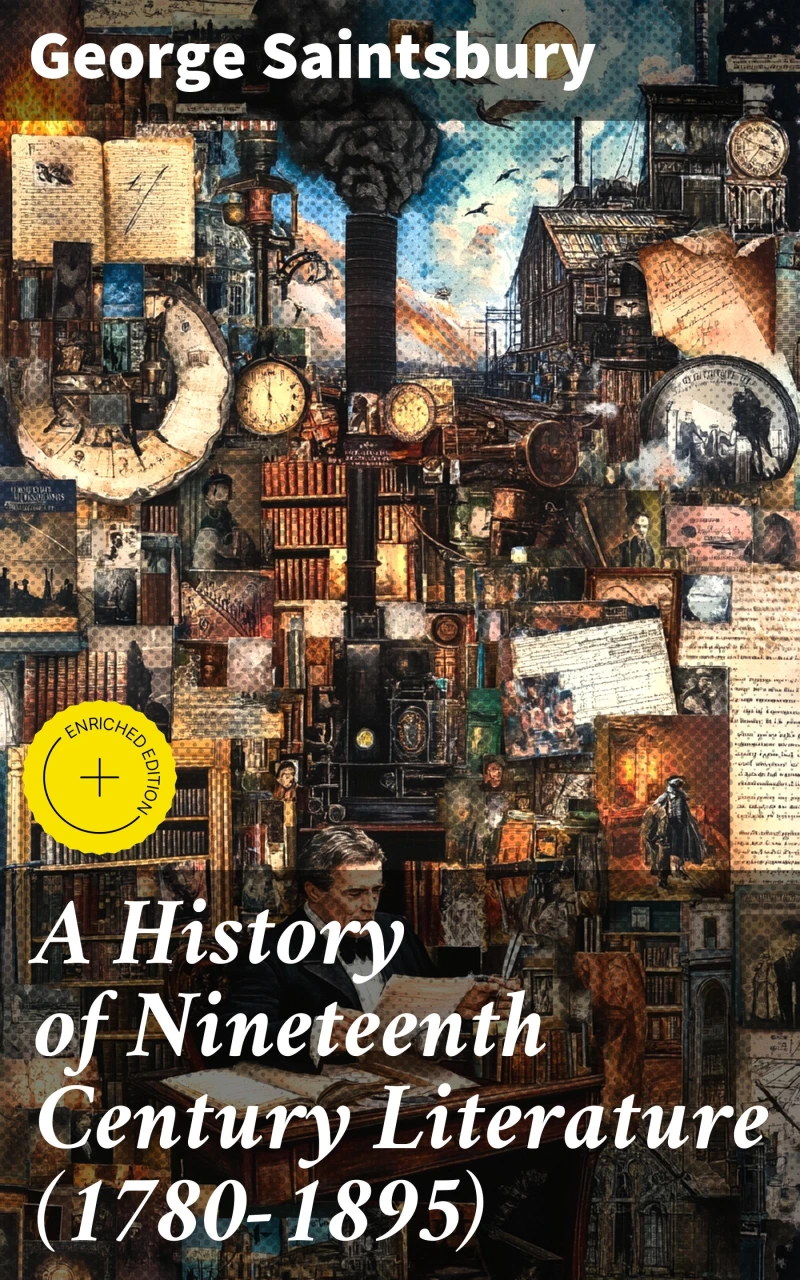 A History of Nineteenth Century Literature (1780-1895)