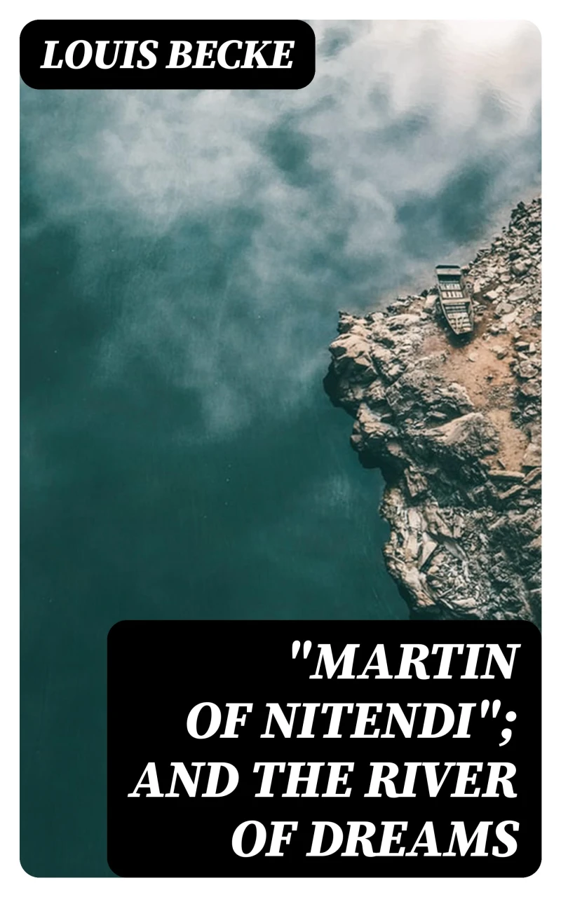 "Martin Of Nitendi"; and The River Of Dreams