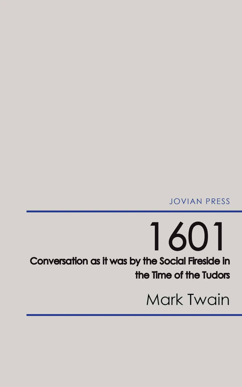 1601 - Conversation as it was by the Social Fireside in the Time of the Tudors
