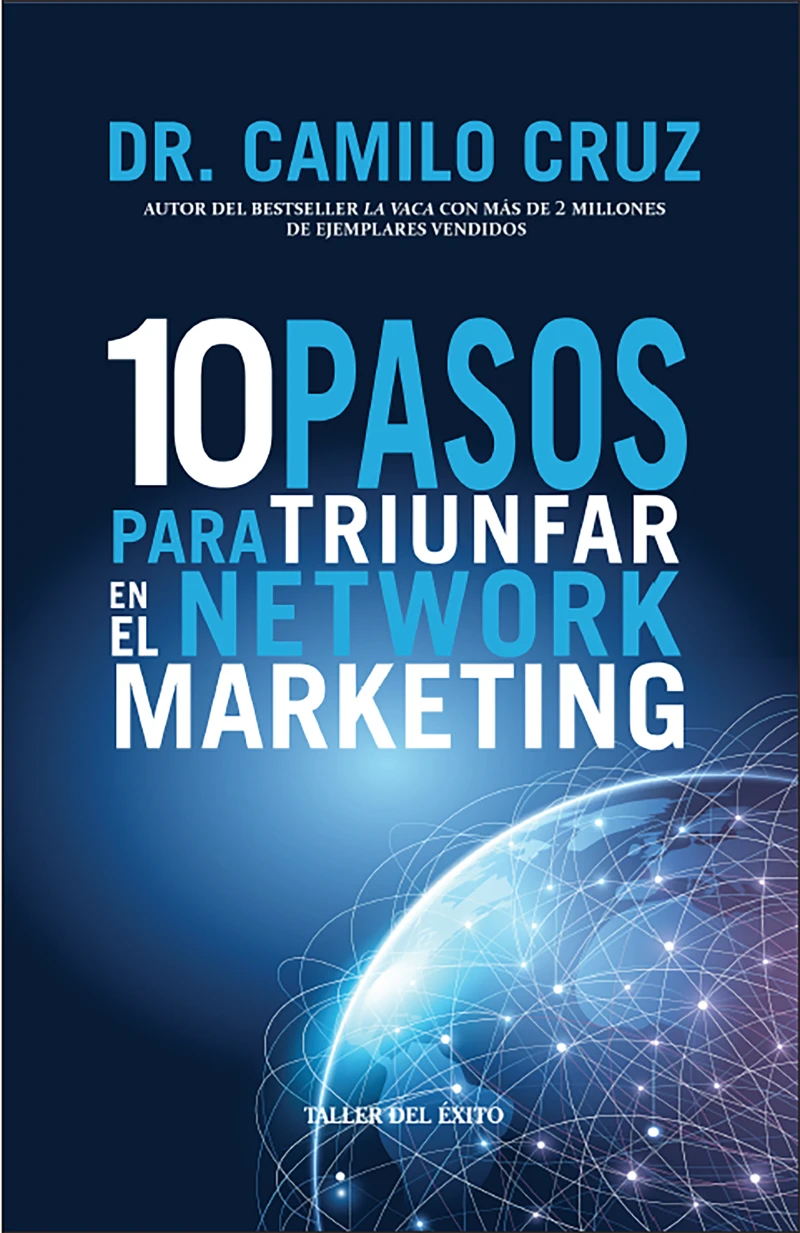 10 pasos para triunfar en el Network Marketing