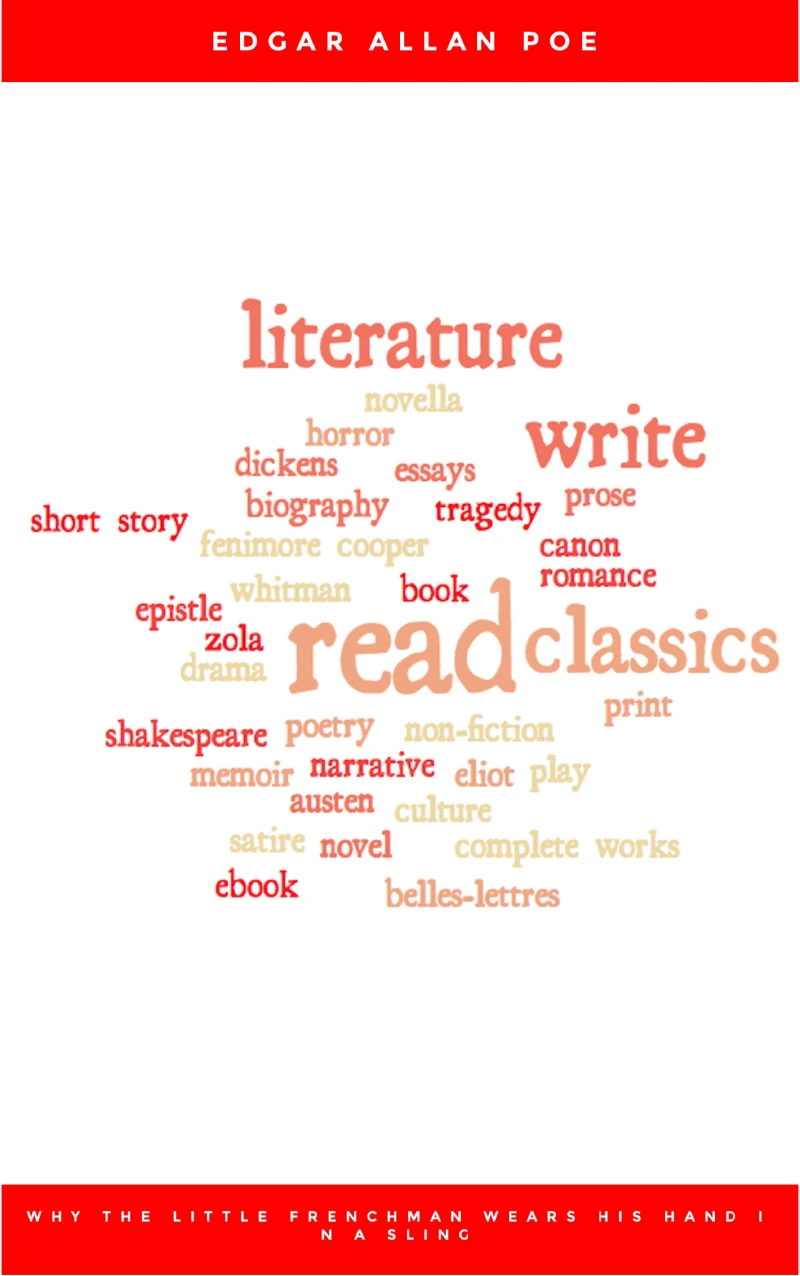 Why the Little Frenchman Wears His Hand in a Sling