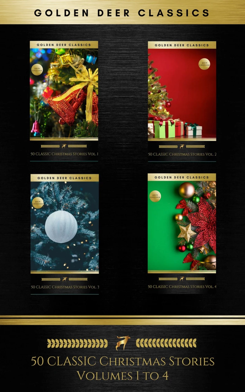 50 Classic Christmas Stories Maxipack: 100+ Authors, 200 Novels, Novellas, Stories, Poems & Carols (Golden Deer Classics)