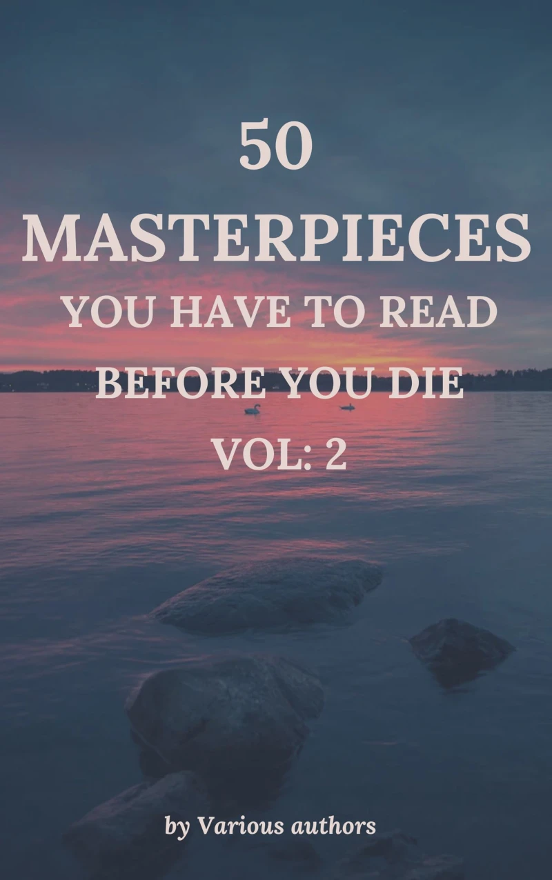 50 Masterpieces you have to read before you die vol: 2