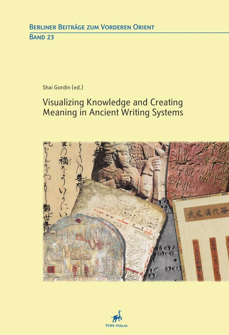 Visualizing Knowledge and Creating Meaning in Ancient Writing Systems