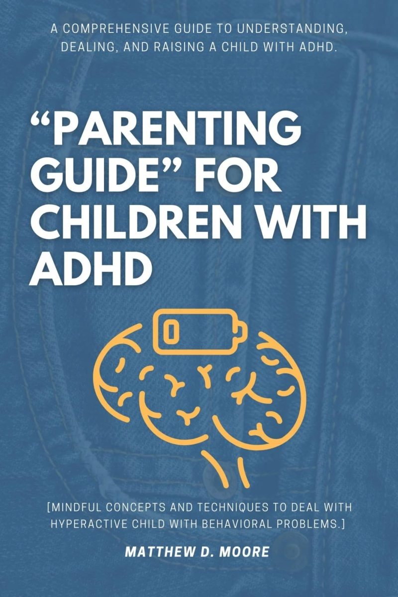 "Parenting Guide" For Children with ADHD: