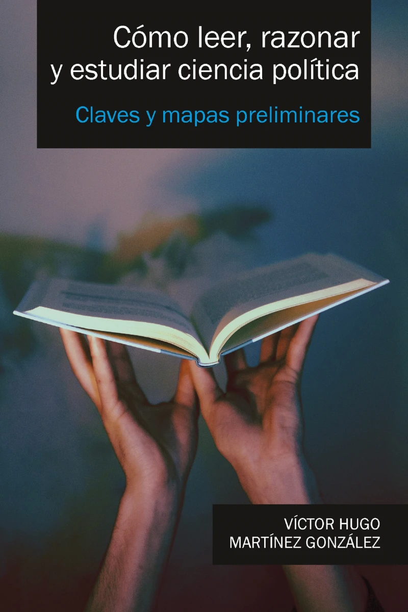 Cómo leer, razonar y estudiar ciencia política