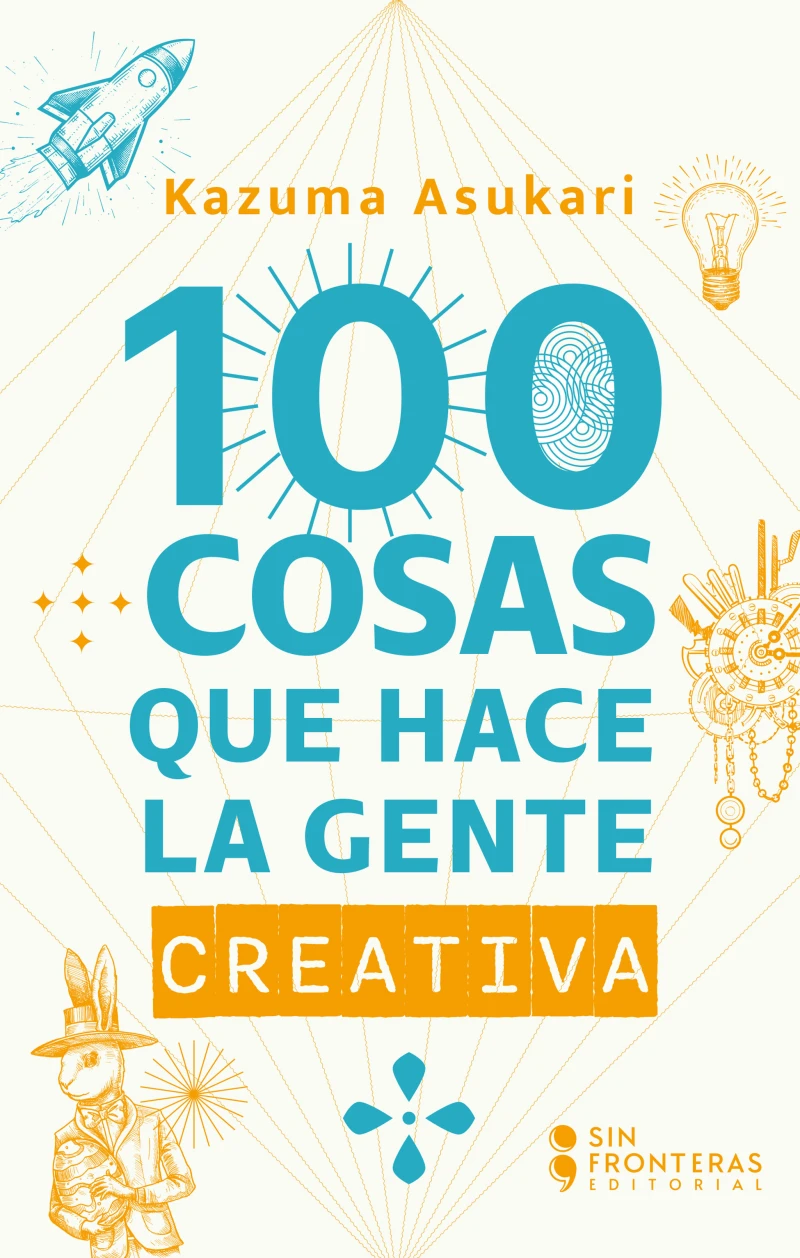 100 Cosas que hace la gente creativa