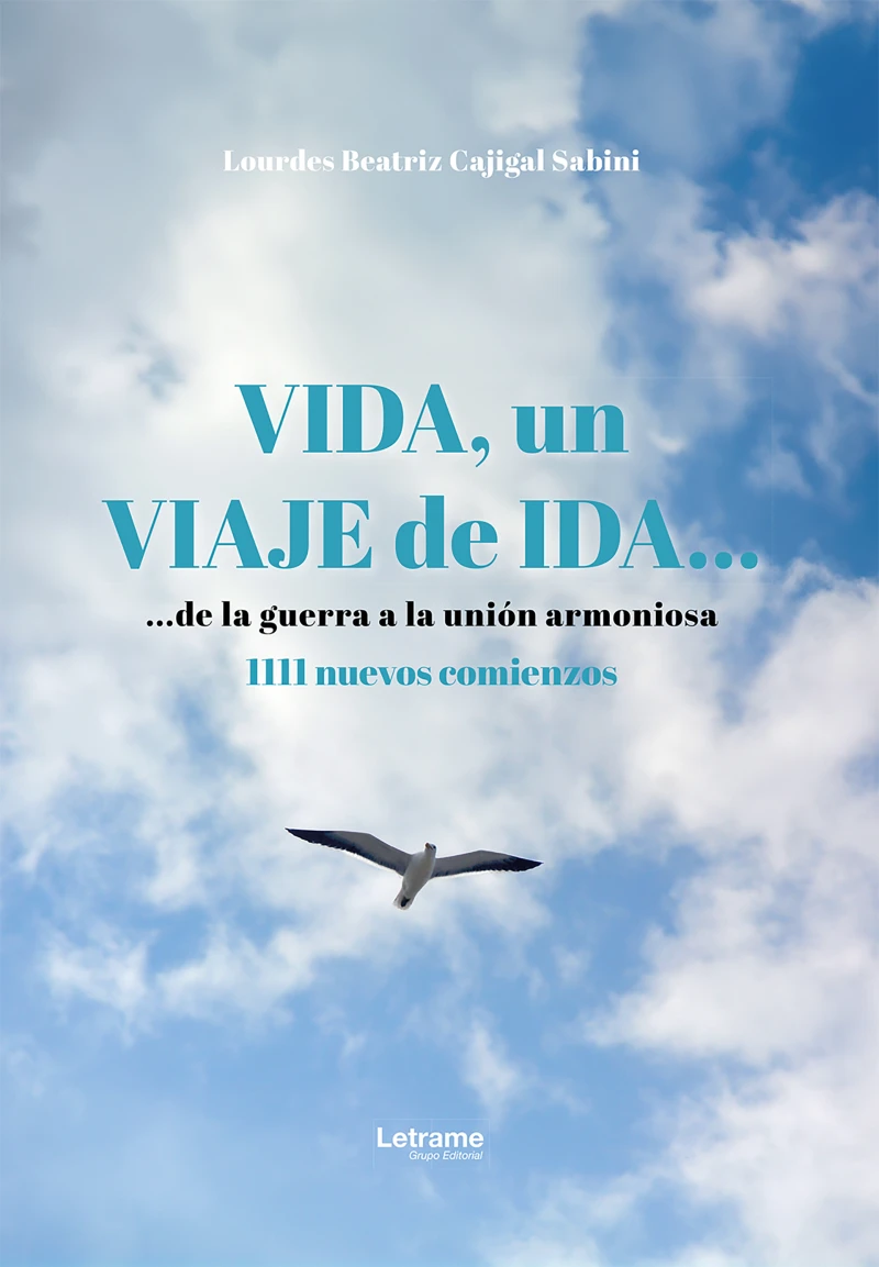 Vida, un viaje de ida... de la guerra a la unión armoniosa