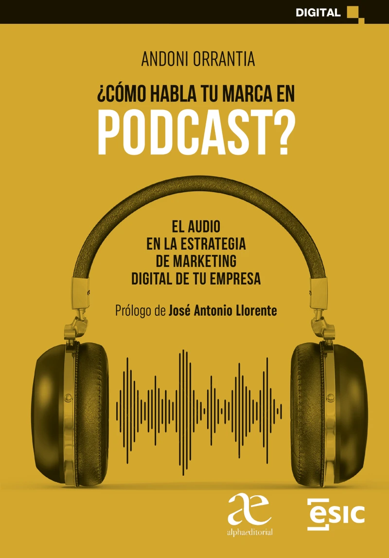 ¿Cómo habla tu marca en podcast?