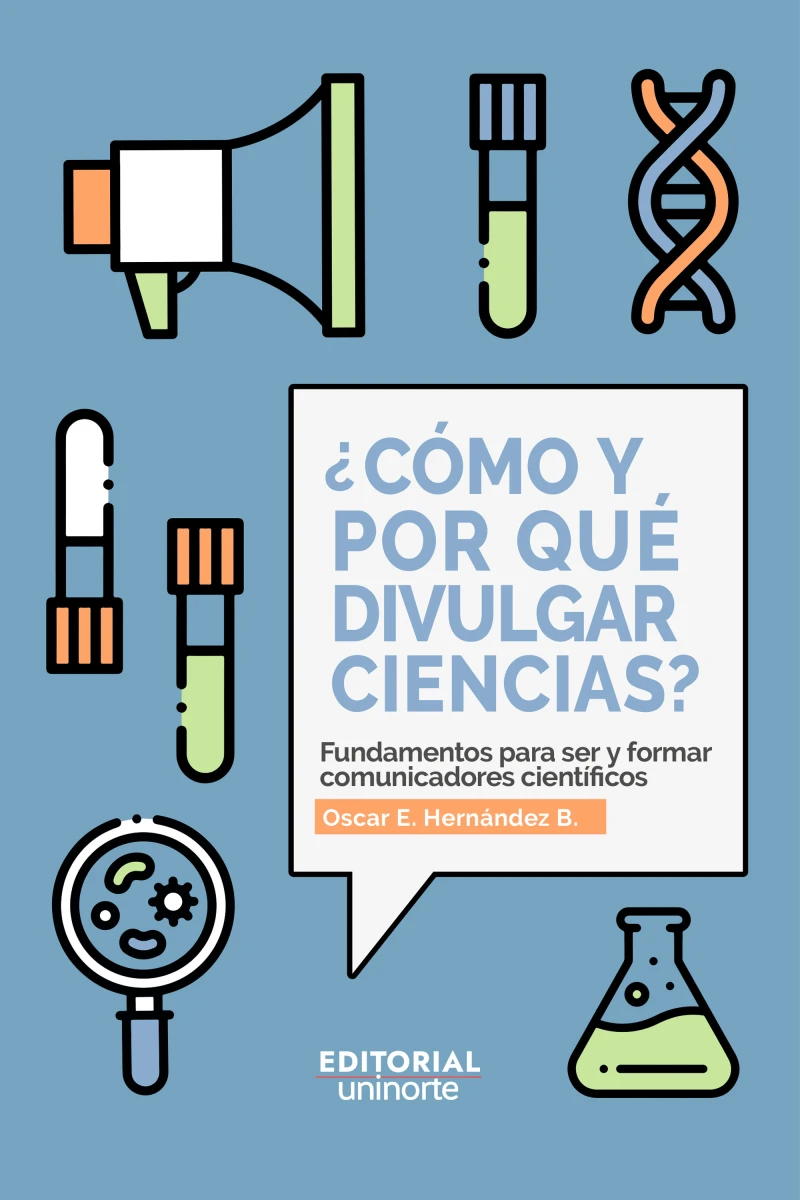¿Cómo y por qué divulgar ciencias?