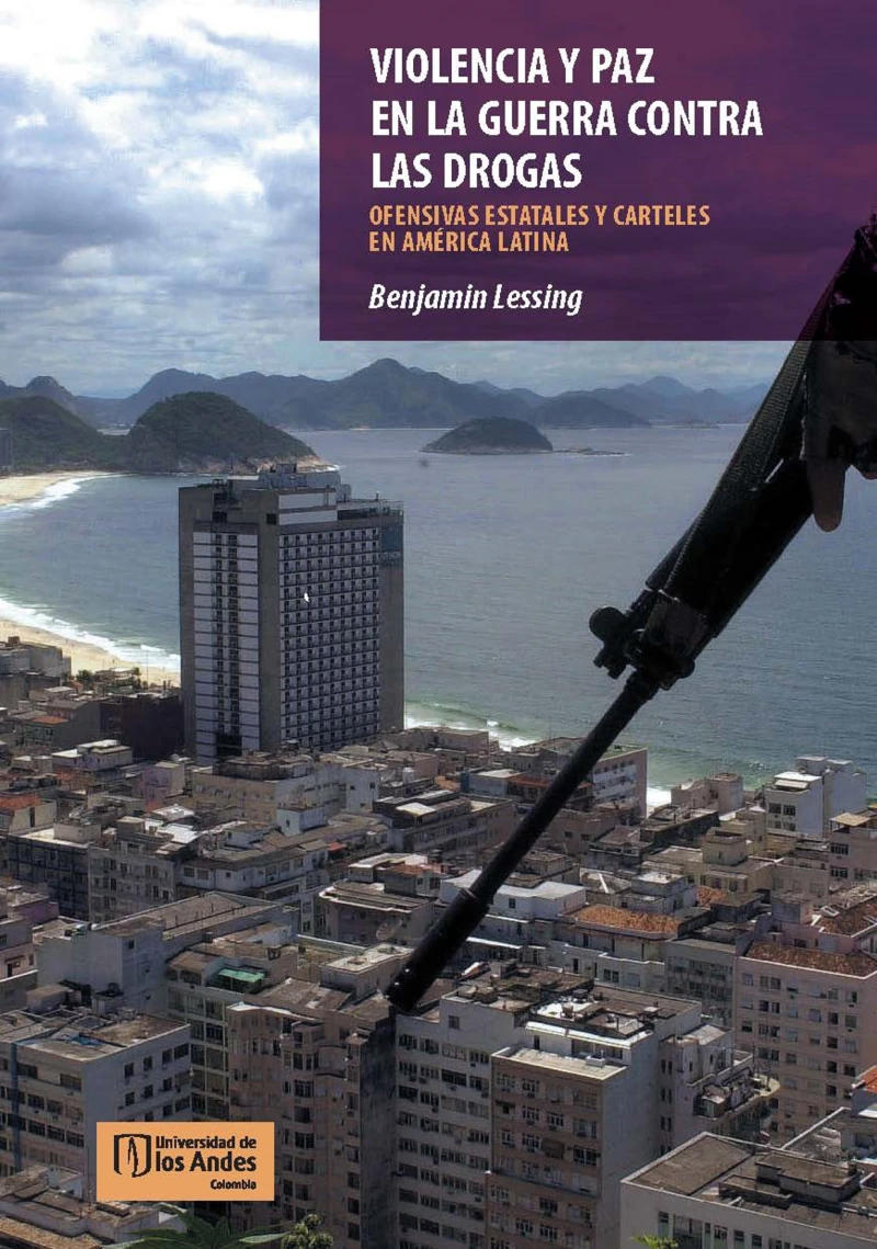 VIOLENCIA Y PAZ EN LA GUERRA CONTRA LAS DROGAS