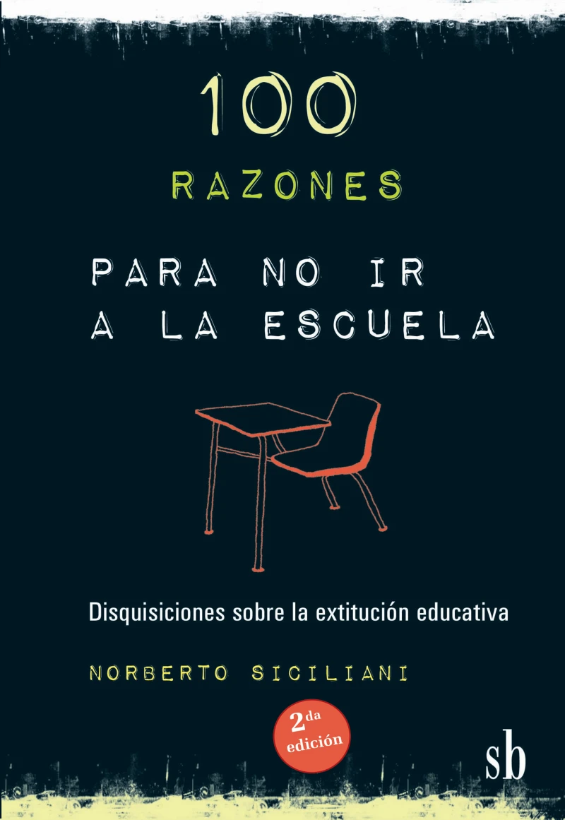 100 razones para no ir a la escuela