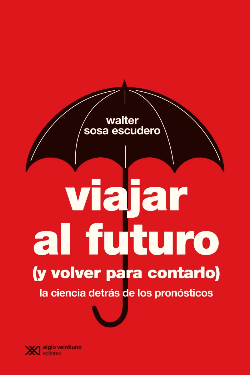 Viajar al futuro (y volver para contarlo)